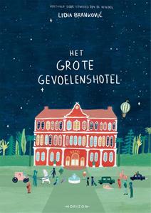 Lidia Brankovic Het grote gevoelenshotel -   (ISBN: 9789464104691)