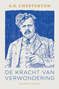 G. K. Chesterton De kracht van verwondering -   (ISBN: 9789043540018)