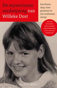 Marja West De mysterieuze verdwijning van Willeke Dost -   (ISBN: 9789021038087)