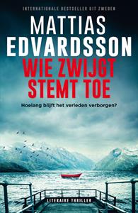 Mattias Edvardsson Wie zwijgt stemt toe -   (ISBN: 9789021044705)