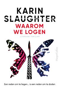 Karin Slaughter Waarom we logen -   (ISBN: 9789402771855)