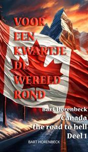 Bart Horenbeck Voor Een Kwartje De Wereld Rond -   (ISBN: 9789403737836)