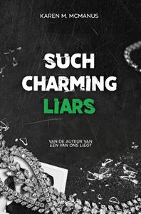 Karen McManus Such Charming Liars -   (ISBN: 9789000394708)