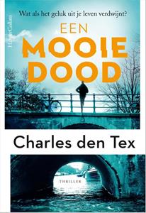 Charles den Tex Een mooie dood -   (ISBN: 9789402771886)