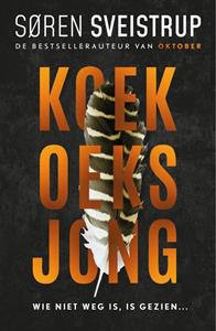 Søren Sveistrup Koekoeksjong -   (ISBN: 9789044910940)
