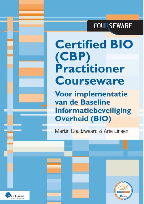 Arie Linsen, Martin Goudzwaard Certified BIO (CBP) Practitioner Courseware -   (ISBN: 9789401810289)