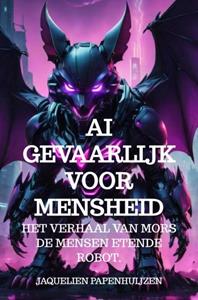 Jaquelien Papenhuijzen AI gevaarlijk voor mensheid -   (ISBN: 9789403738512)