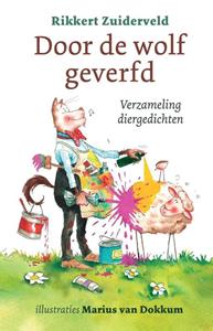 Rikkert Zuiderveld Door de wolf geverfd -   (ISBN: 9789033804373)
