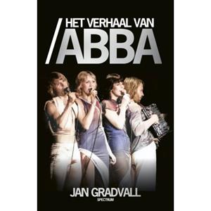 Uitgeverij Unieboek ! Het Spectr Het Verhaal Van Abba - Jan Gradvall