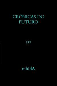 Mhlda Crónicas do Futuro -   (ISBN: 9789403738901)