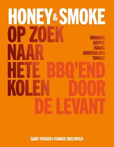 Itamar Srulovich, Sarit Packer Honey & Smoke Op zoek naar hete kolen -   (ISBN: 9789043934992)