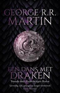 George R.R. Martin Een dans met draken - Zwaarden tegen draken -   (ISBN: 9789021045443)