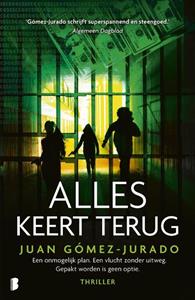Juan G&oacute;mez-Jurado Alles keert terug -   (ISBN: 9789049203627)
