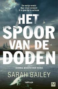 Jetty Huisman, Sarah Bailey Het spoor van de doden -   (ISBN: 9789460686498)