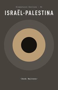 Derk Walters Elementaire Deeltjes - Israël-Palestina -   (ISBN: 9789025317102)