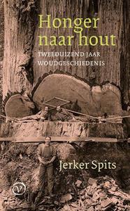 Jerker Spits Honger naar hout -   (ISBN: 9789028242142)