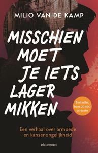 Milio van de Kamp Misschien moet je iets lager mikken -   (ISBN: 9789045050911)