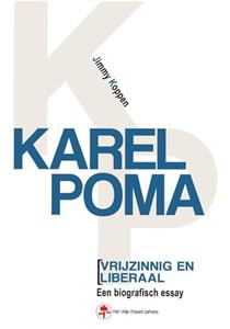 Jimmy Koppen Karel Poma, vrijzinnig en liberaal -   (ISBN: 9789057186837)