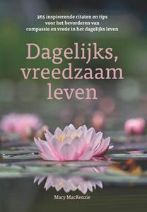 Mary Mackenzie Dagelijks vreedzaam leven -   (ISBN: 9789083397009)