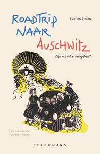 Evelien Rutten Roadtrip naar Auschwitz -   (ISBN: 9789463109291)