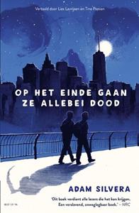 Adam Silvera Op het einde gaan ze allebei dood -   (ISBN: 9789000393565)