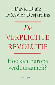 David Djaïz, Xavier Desjardins Een verplichte revolutie -   (ISBN: 9789493339507)