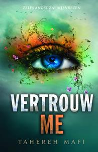 Tahereh Mafi Touching Juliette 3 - Vertrouw me -   (ISBN: 9789020679885)