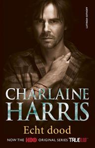 Charlaine Harris Echt dood -   (ISBN: 9789021046549)