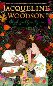 Jacqueline Woodson Blijf zachtjes bij me -   (ISBN: 9789021426877)