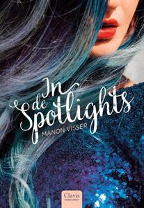 Manon Visser In de spotlights -   (ISBN: 9789044840223)