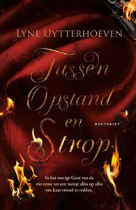 Lyne Uytterhoeven Tussen opstand en strop -   (ISBN: 9789052409436)