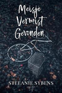 Stefanie Sybens Meisje.Vermist.Gevonden. -   (ISBN: 9789464661781)