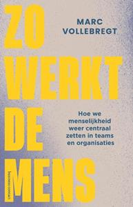 Marc Vollebregt Zo werkt de mens -   (ISBN: 9789047016649)