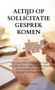 Edwin J. Brouwer Altijd Op Sollicitatiegesprek Komen -   (ISBN: 9789465011394)