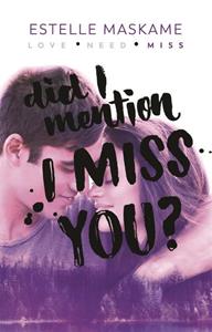 Estelle Maskame Did I Mention I Miss You? -   (ISBN: 9789048863242)