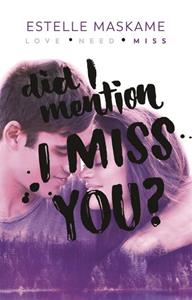 Estelle Maskame Did I Mention I Miss You? -   (ISBN: 9789048863242)