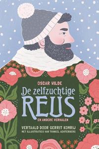 Oscar Wilde De zelfzuchtige reus en andere verhalen -   (ISBN: 9789083346595)