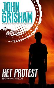 John Grisham Het protest - Een zaak voor Theo Boone -   (ISBN: 9789400500938)