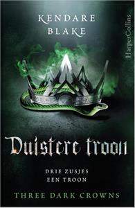 Kendare Blake Duistere troon -   (ISBN: 9789402702835)