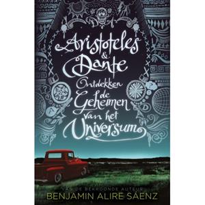 benjaminaliresáenz Aristoteles en Dante ontdekken de geheimen van het universum -  Benjamin Alire Sáenz (ISBN: 9789463491242)