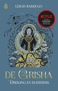Leigh Bardugo De Grisha 2 - Dreiging en duisternis (Shadow & Bone) -   (ISBN: 9789463491532)