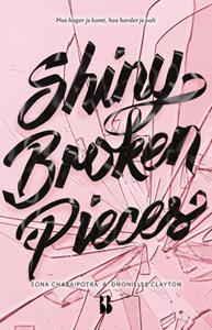 Dhonielle Clayton, Sona Charaipotra Shiny Broken Pieces -   (ISBN: 9789463491662)