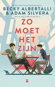 Adam Silvera, Becky Albertalli Zo moet het zijn -   (ISBN: 9789463493345)