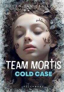Bjorn van den Eynde Team Mortis 15 - Cold case -   (ISBN: 9789463833899)