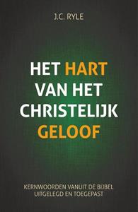 John Carles Ryle Het hart van het christelijk geloof -   (ISBN: 9789088973864)