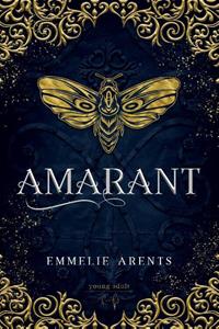 Emmelie Arents Amarant -   (ISBN: 9789464510072)