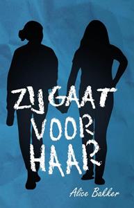 Alice Bakker Zij gaat voor haar -   (ISBN: 9789464641523)