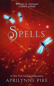 Aprilynne Pike Spells -   (ISBN: 9789493265288)