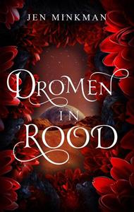 Jen Minkman Dromen in rood -   (ISBN: 9789493265585)