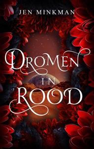 Jen Minkman Dromen in rood -   (ISBN: 9789493265585)